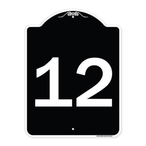 Signmission Sign with Number 12 Heavy-Gauge Aluminum Architectural Sign, 24" x 18", BW-1824-22910 A-DES-BW-1824-22910 - main